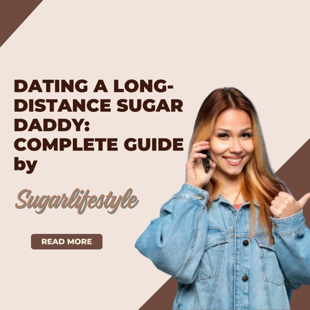 Long-Distance Sugar Daddy: Truth About A Long-Distance Sugar Relationship
